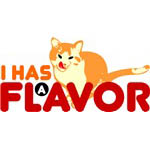 I Has a Flavor T-Shirt